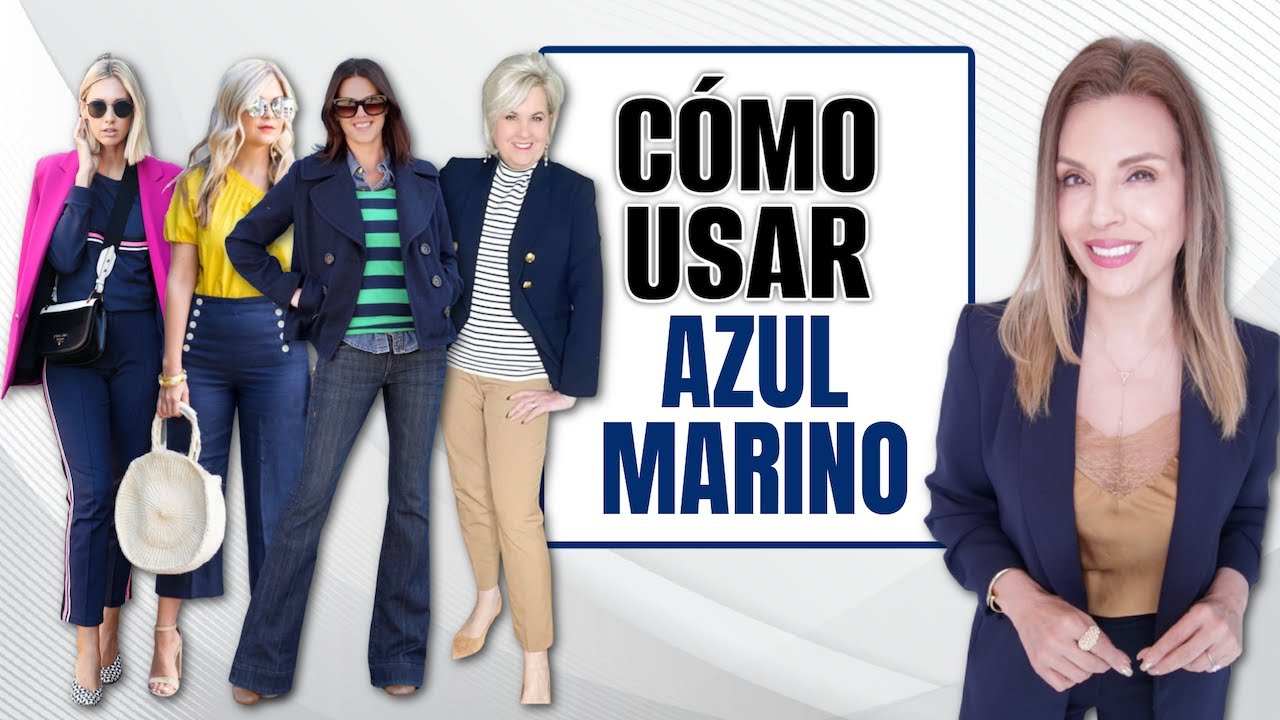 AZUL MARINO C&Oacute;MO USARLO Y COMBINARLO