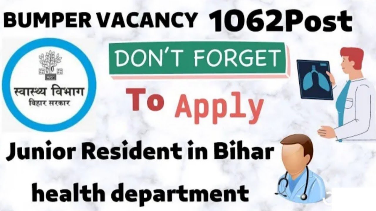 Bihar Health Department Junior Resident Vacancy 2021। Bihar Health Dept Junior Resident Online Form