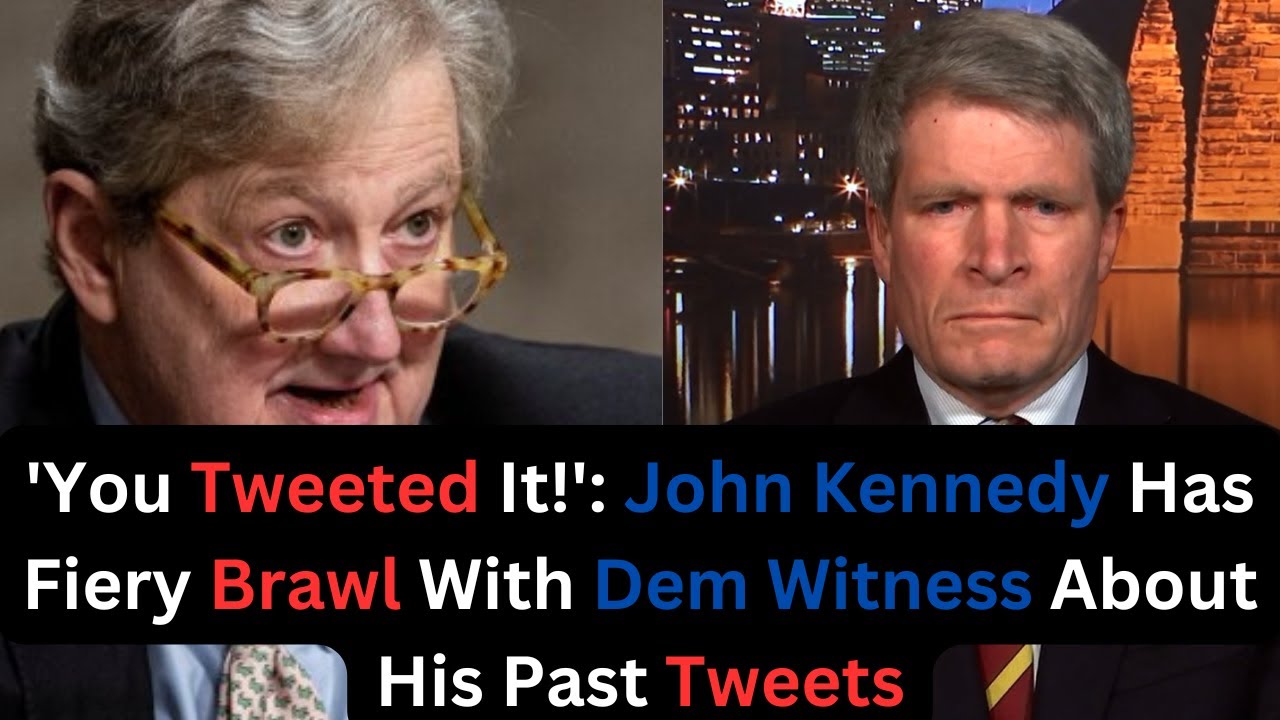 Moment John Kennedy Has Fiery Brawl With Dem Witness About His Past Tweets