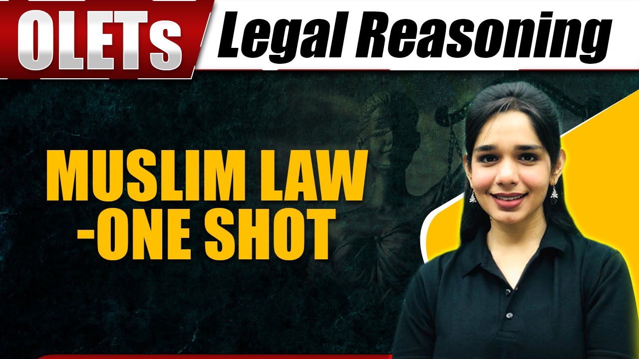 Legal Reasoning | Muslim Law- One Shot | Other Law Entrance Tests (OLETs)