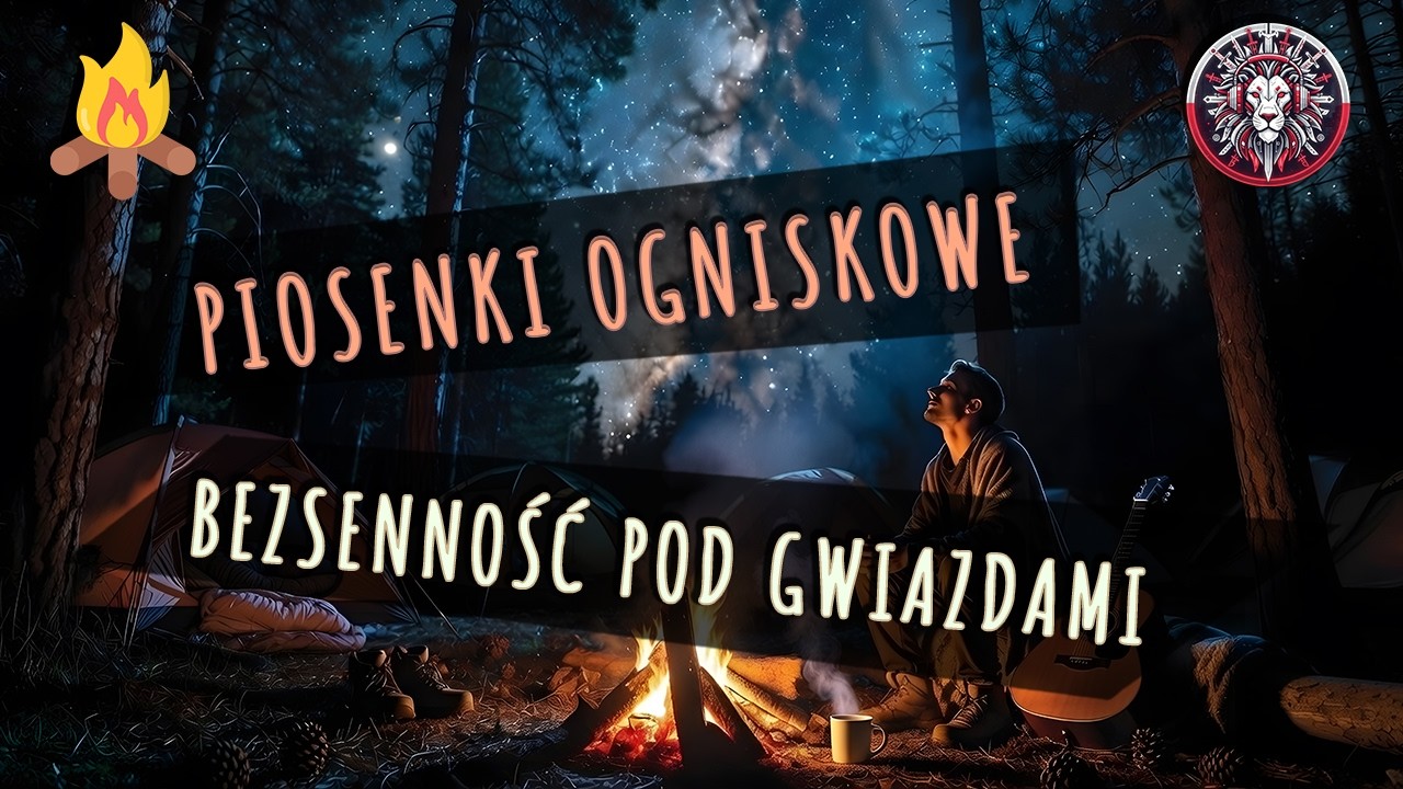 Bezsenność pod Gwiazdami – Piosenka Ogniskowa 🌌🔥 (Polish Folk / Acoustic) | Legendary Tracks PL
