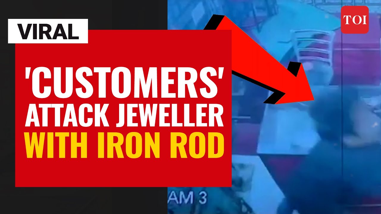 Viral video |  'Customers' attack jeweller with iron rod