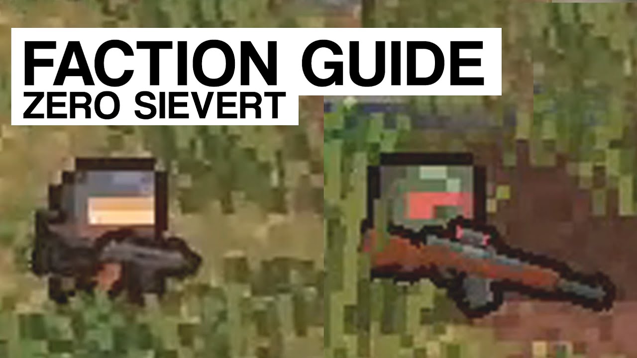 Faction Guide | Zero Sievert