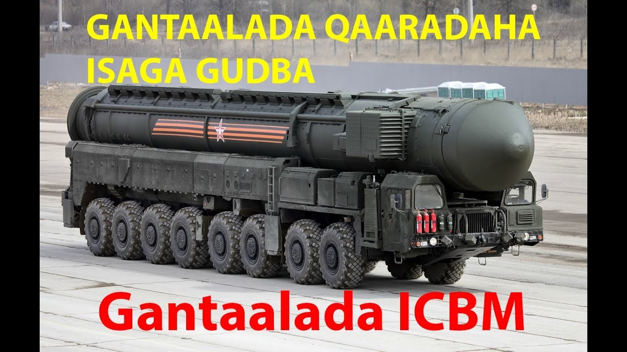 Waa maxay ICBM? Gantaalada qaaradaha isaga gudba