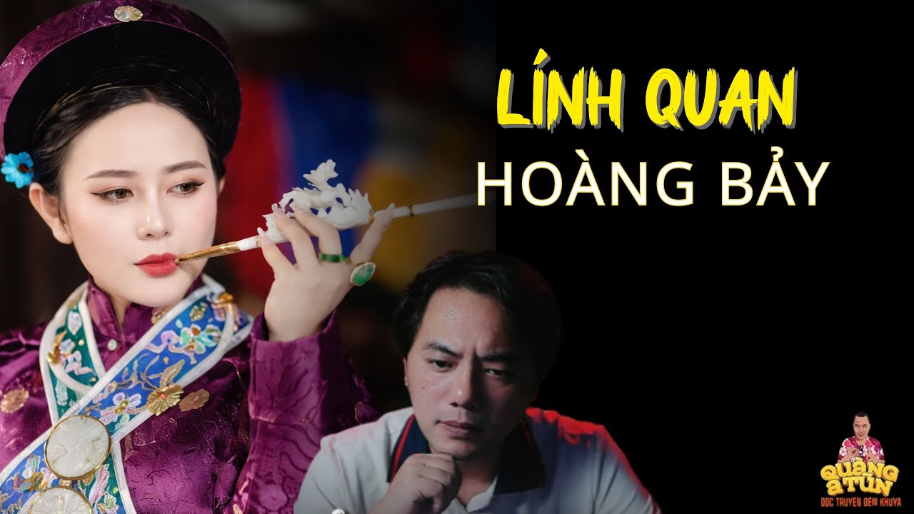 TRUYỆN MA QUÀNG A TŨN 2026 : LÍNH QUAN HOÀNG BẢY - CHUYỆN MA LÀNG QUÊ - CHUYỆN TÂM LINH TỨ PHỦ
