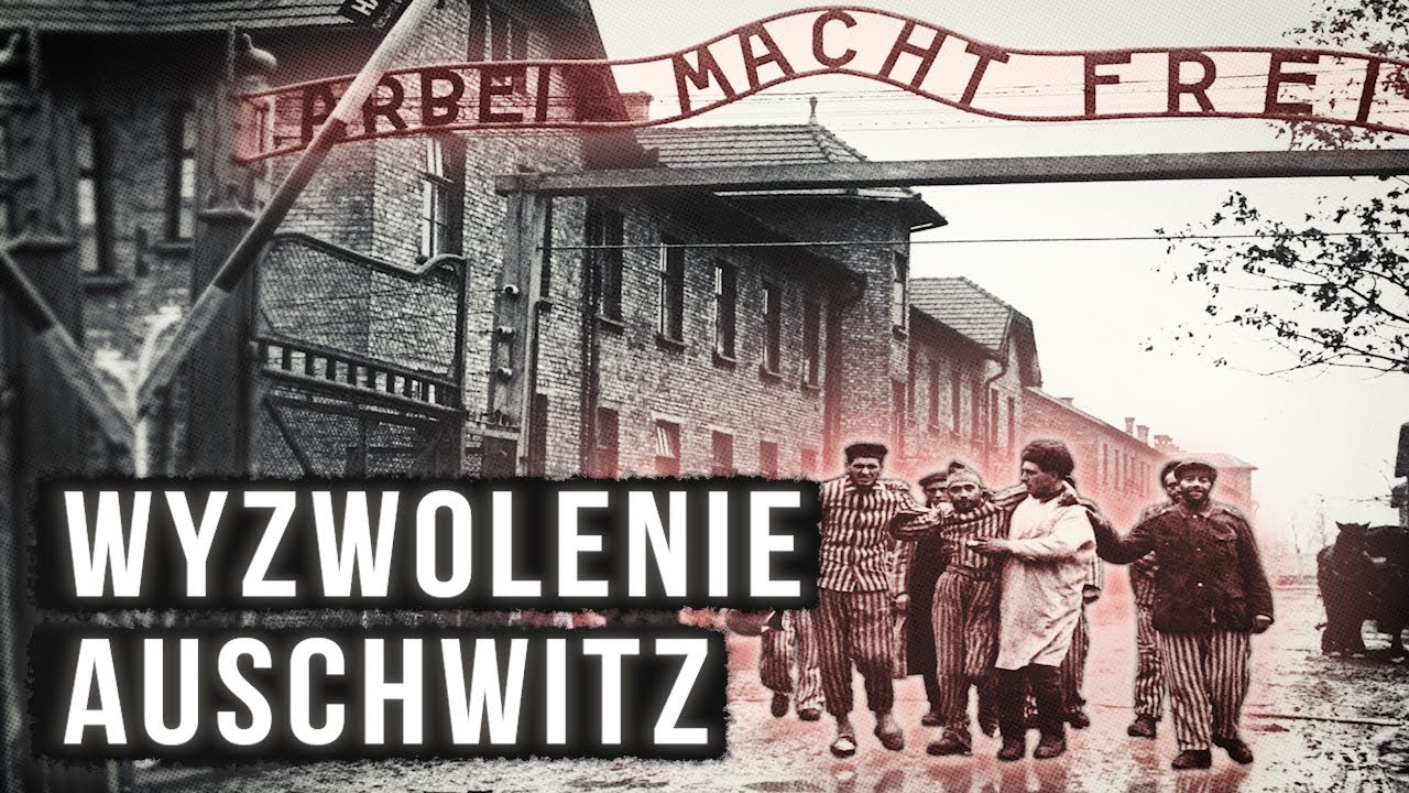 Jak przebiegała ewakuacja i wyzwolenie KL Auschwitz?
