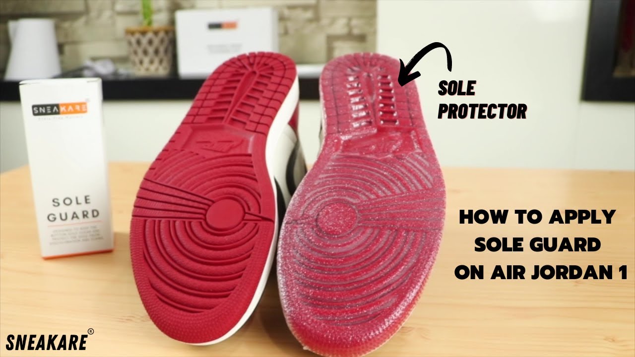 How To Apply Sole Guard On Air Jordan 1 | Sole Protector | Sole Shields | Sole Protection | Sneakare