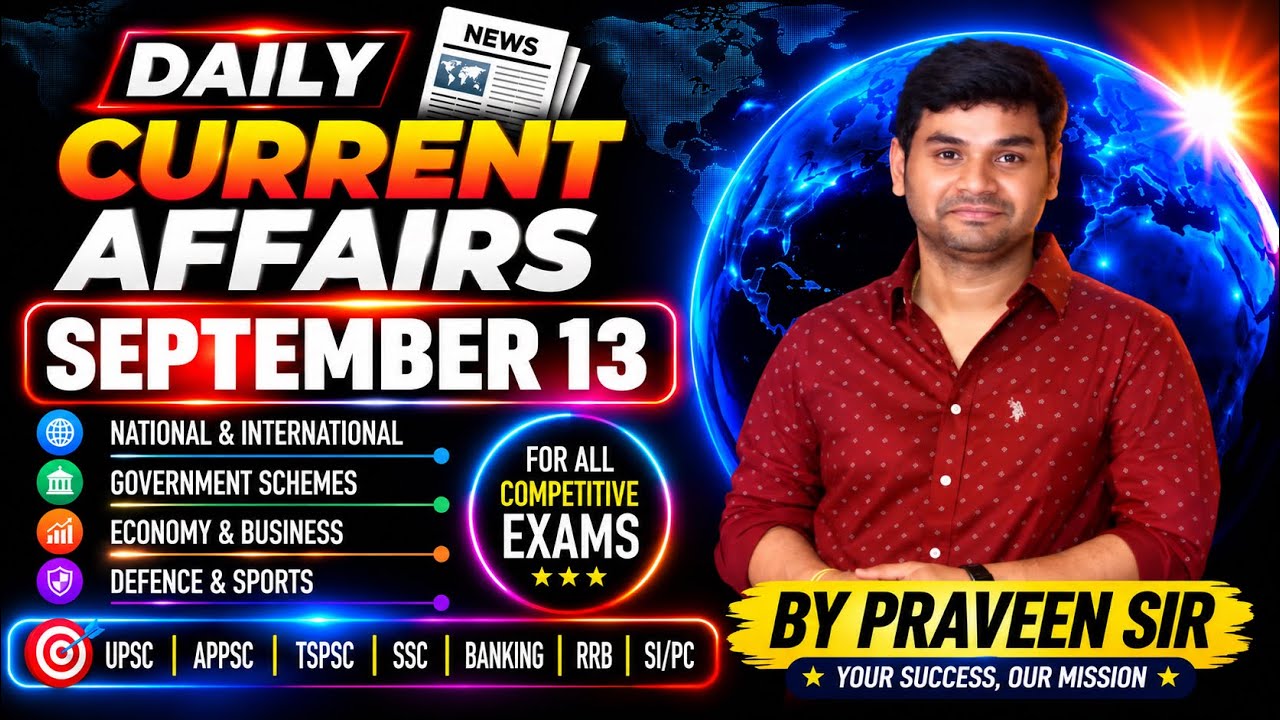 Daily Current Affairs in Telugu | Praveen Sir |13 SEPTEMBER 2026| Telugu | Latest GK & News Updates