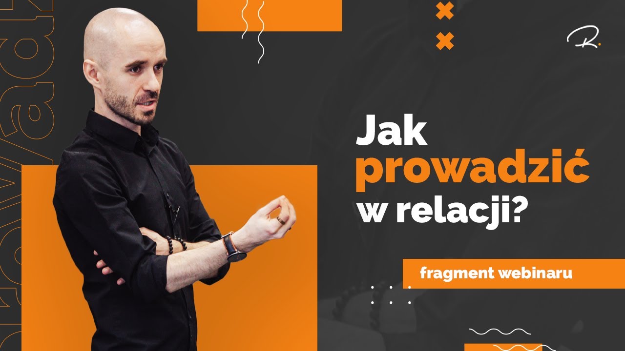 Jak PROWADZIĆ W Relacji?