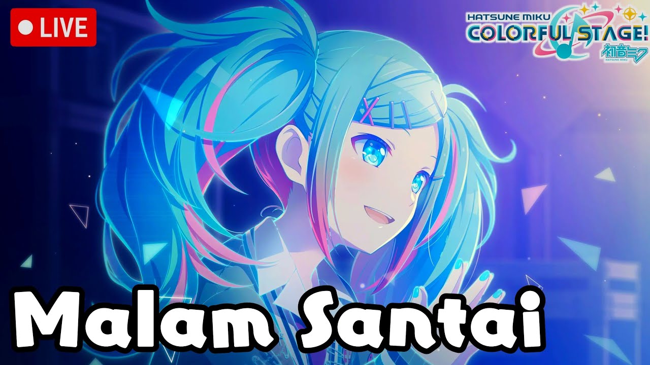 ⌞ Livestream ⌝ Project Sekai Global | Malam Santai