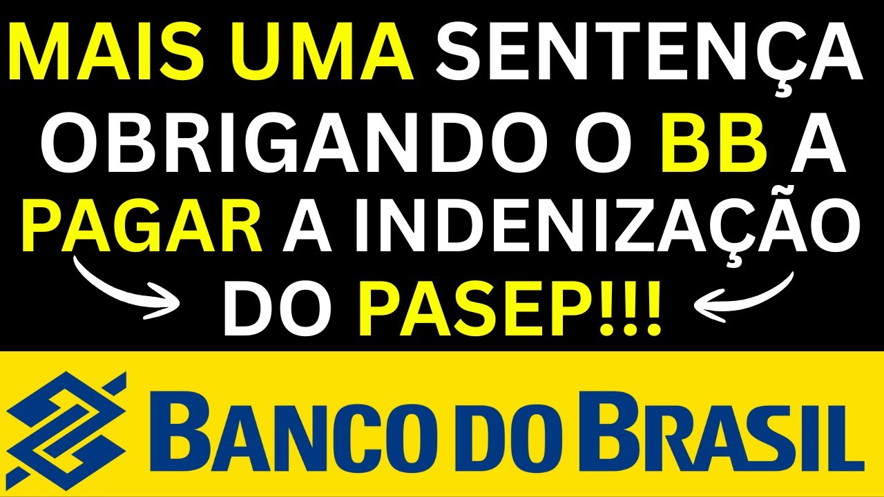 JUIZ OBRIGA BANCO DO BRASIL A PAGAR GRANA DO PASEP PARA PESSOA QUE TRABALHOU ANTES DE 1988
