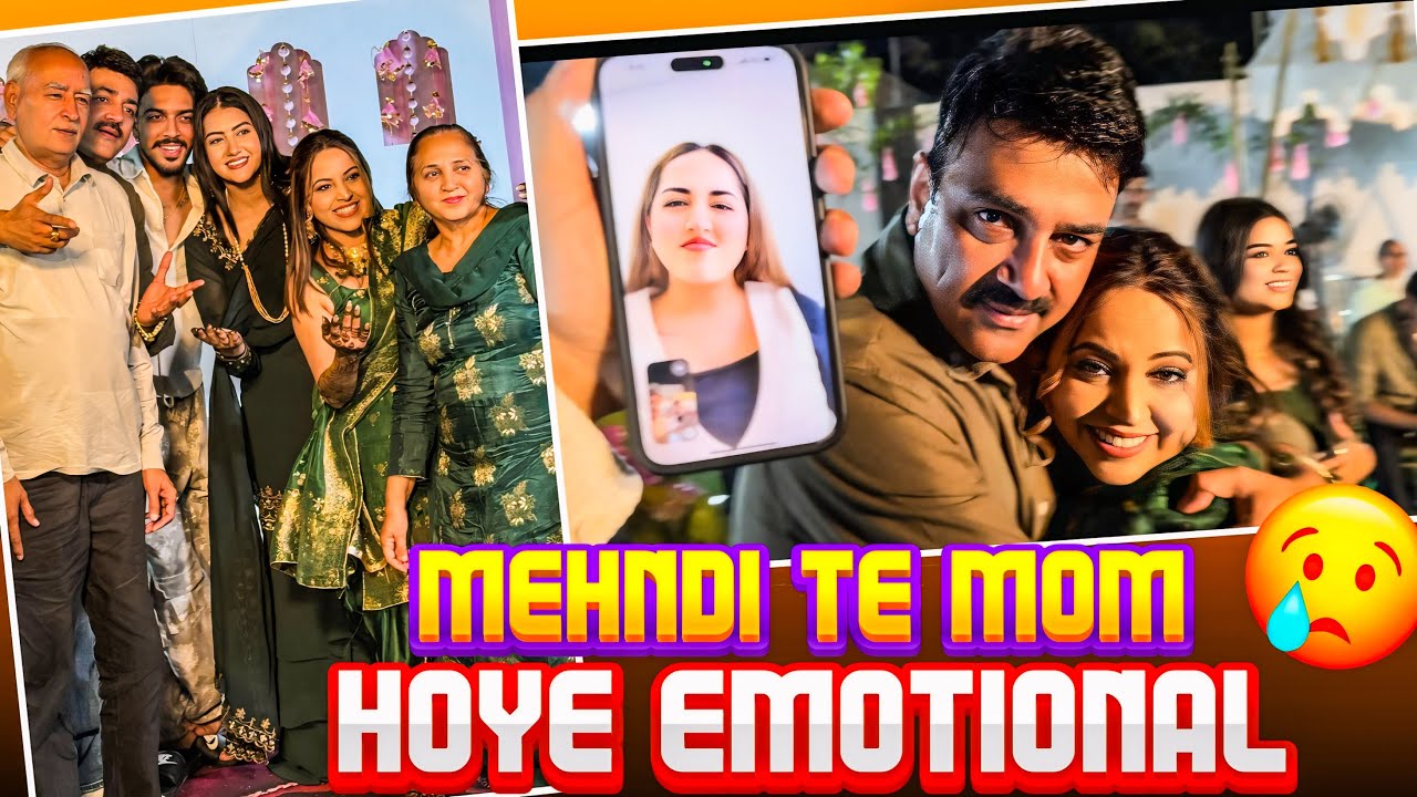 MEHNDI TE MOM HOYE EMOTIONAL🥺 | MEHNDI 🥳 | MR MRS NARULA