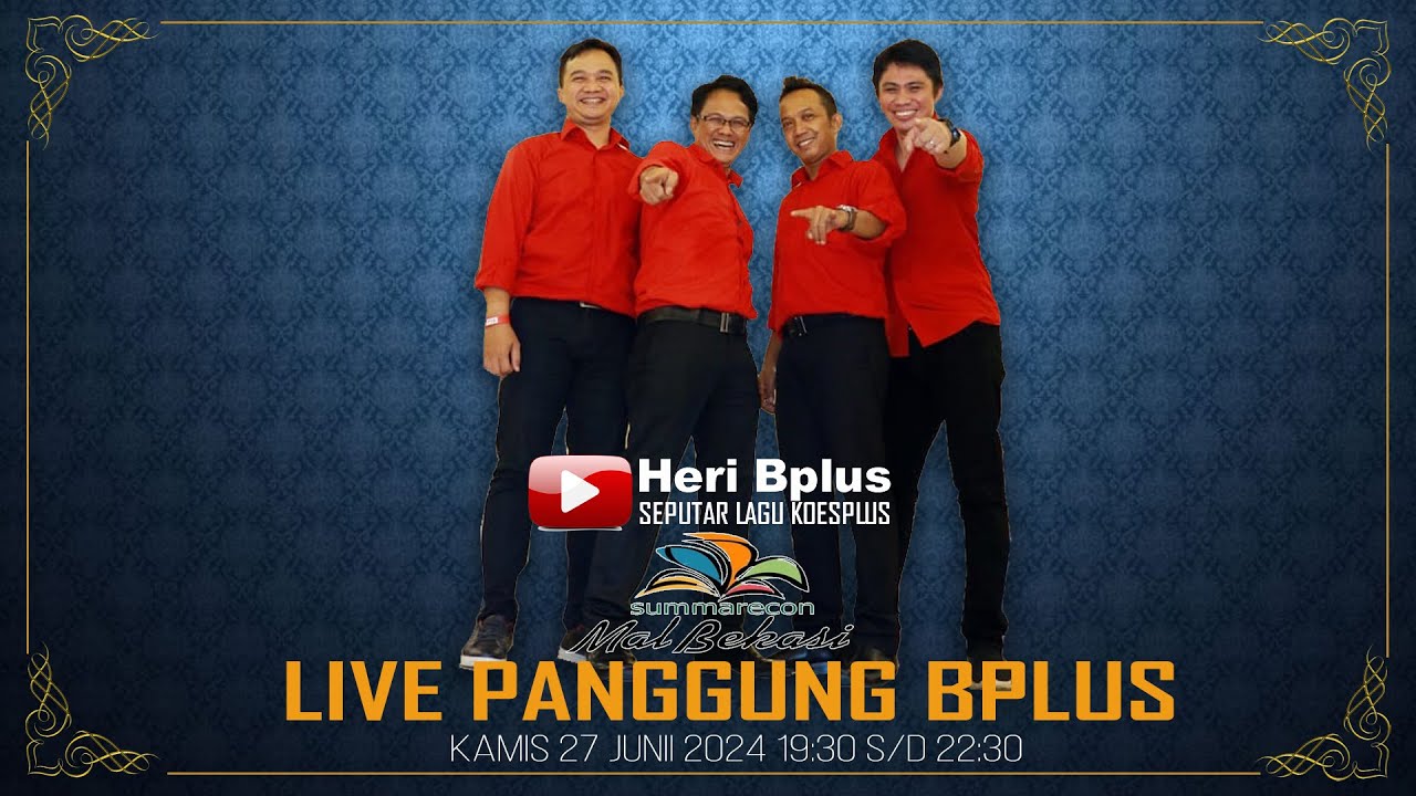 🔴 LIVE BPLUS SUMMARECON MAL BEKASI