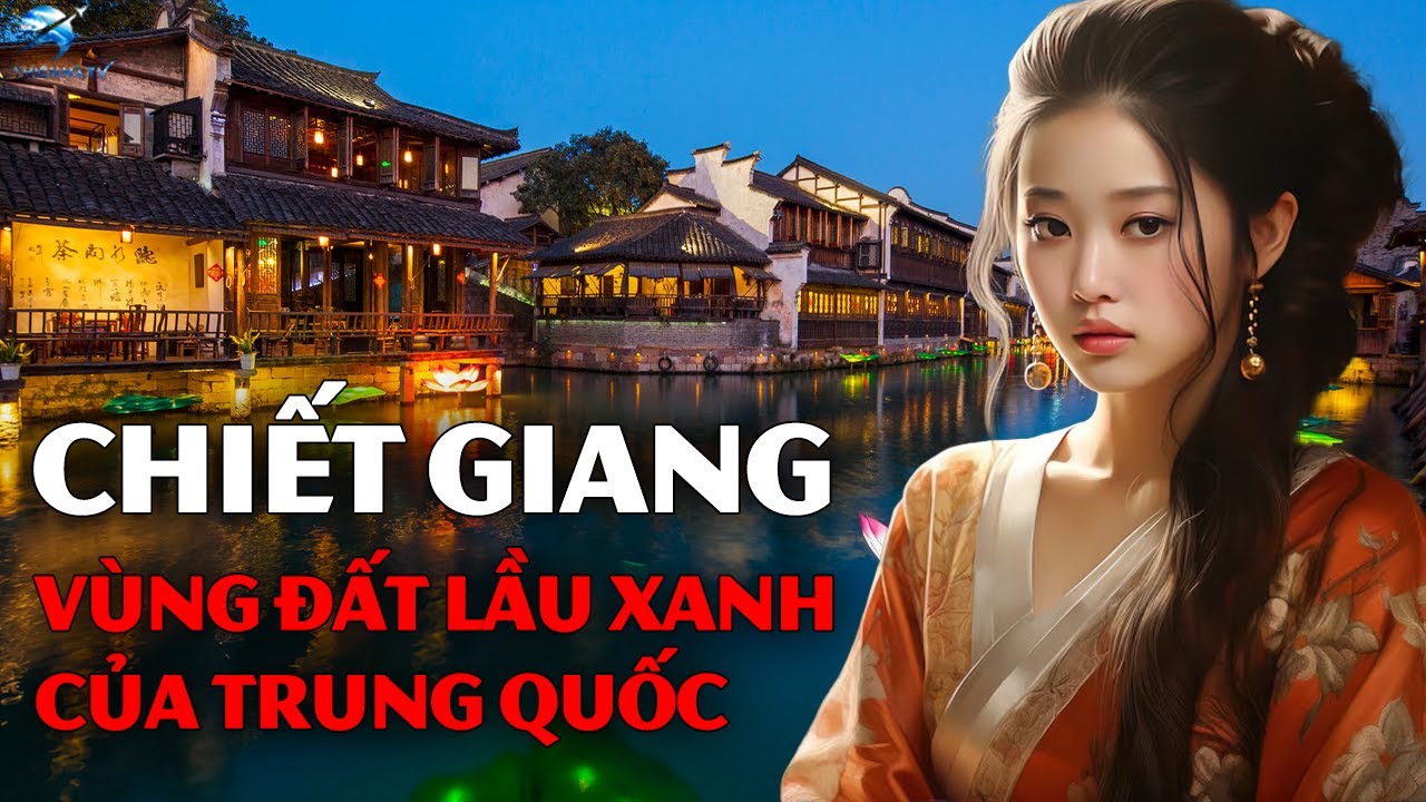 Đây Là Cuộc Sống Ở Chiết Giang: Vùng Đất Của Lầu Xanh Và Phật Pháp  Trung Quốc | Thiên Hà TV