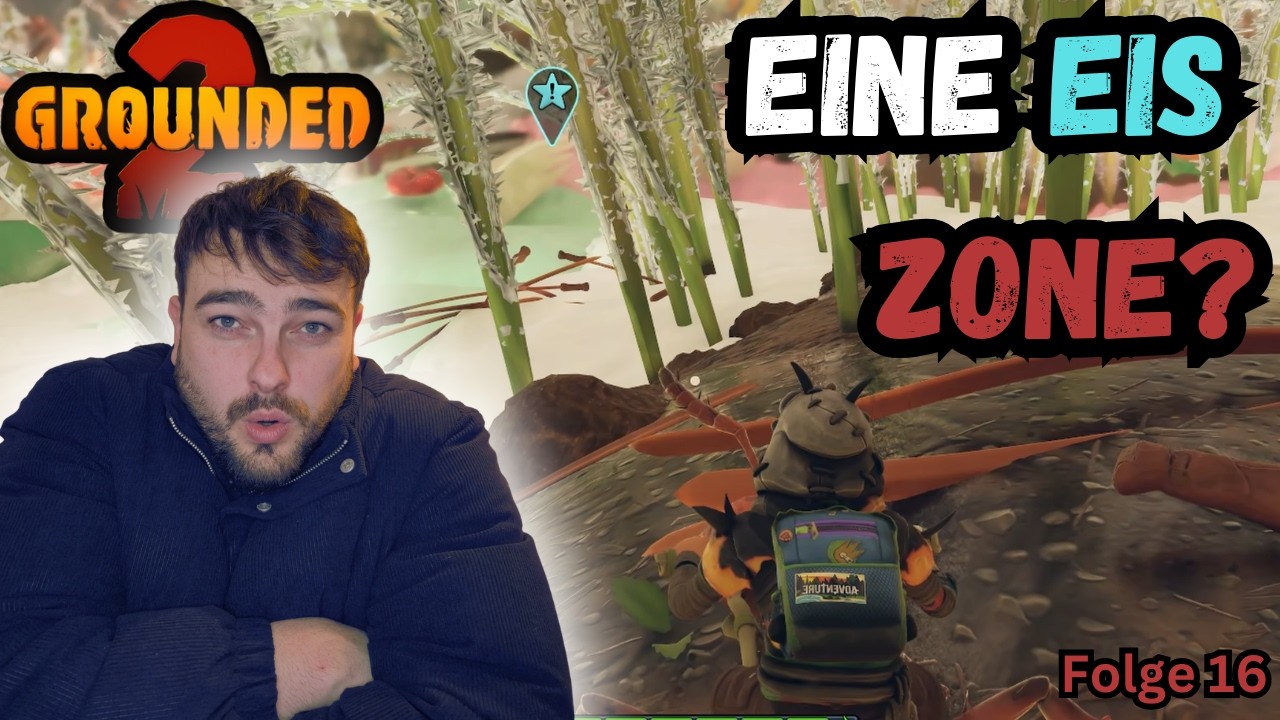 Es gibt ein EIS GEBIET! Grounded 2 Folge 16