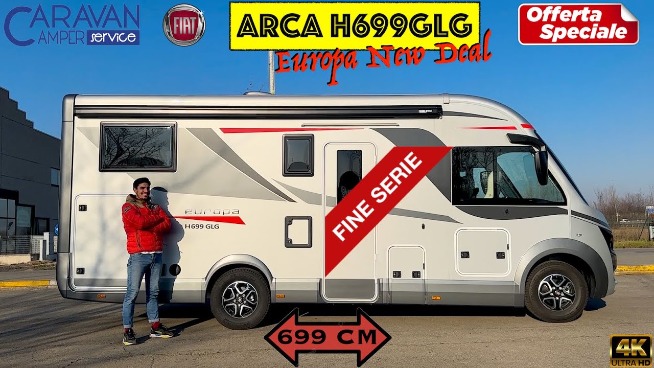 🌍Arca H699GLG Europa New Deal - OFFERTA FINE SERIE - RISPARMIA €19.000 DAL PREZZO DI LISTINO !