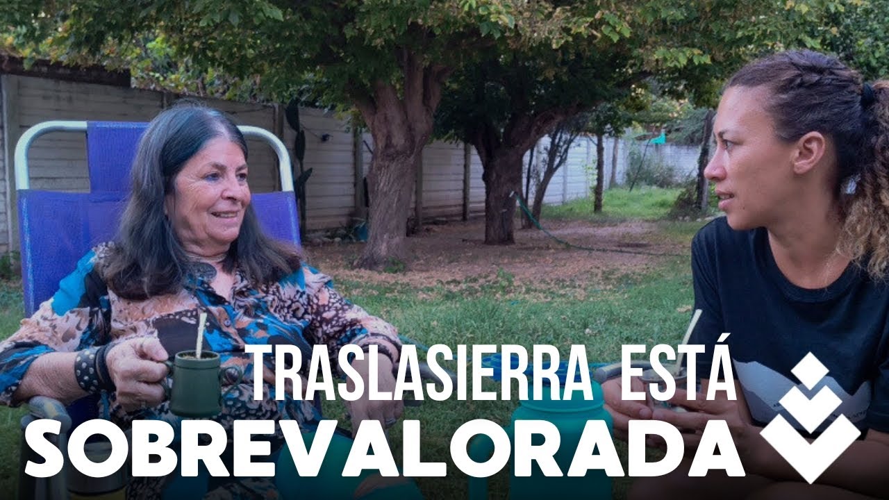 Traslasierra est&aacute; SOBREVALORADA?? Carmina y sus aprendizajes a trav&eacute;s de la experiencia.