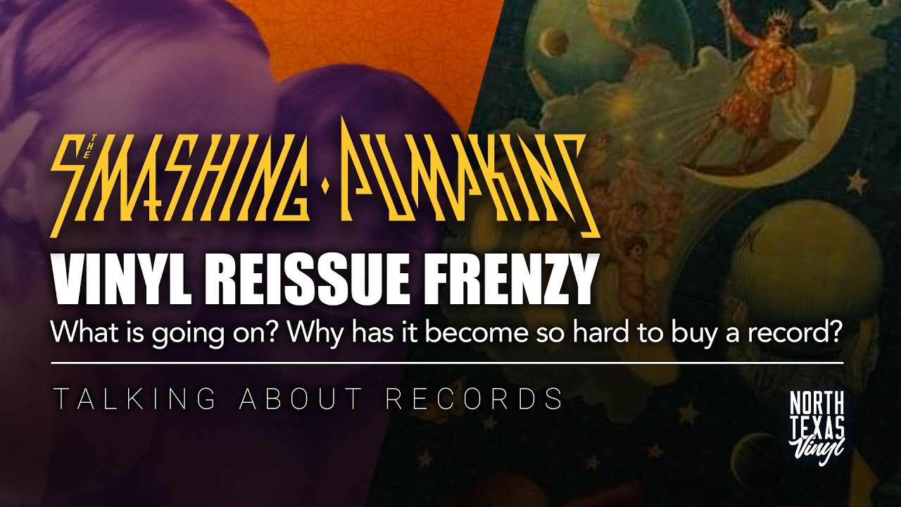 Smashing Pumpkins Vinyl Reissue Frenzy | Talking About Records