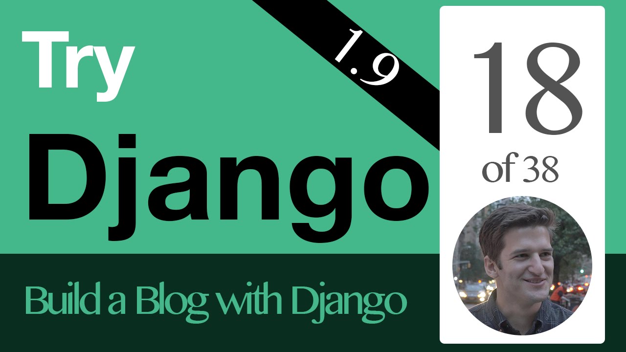 Try Django 1.9  - 18 of 38 - Dynamic Url Routing & Patterns