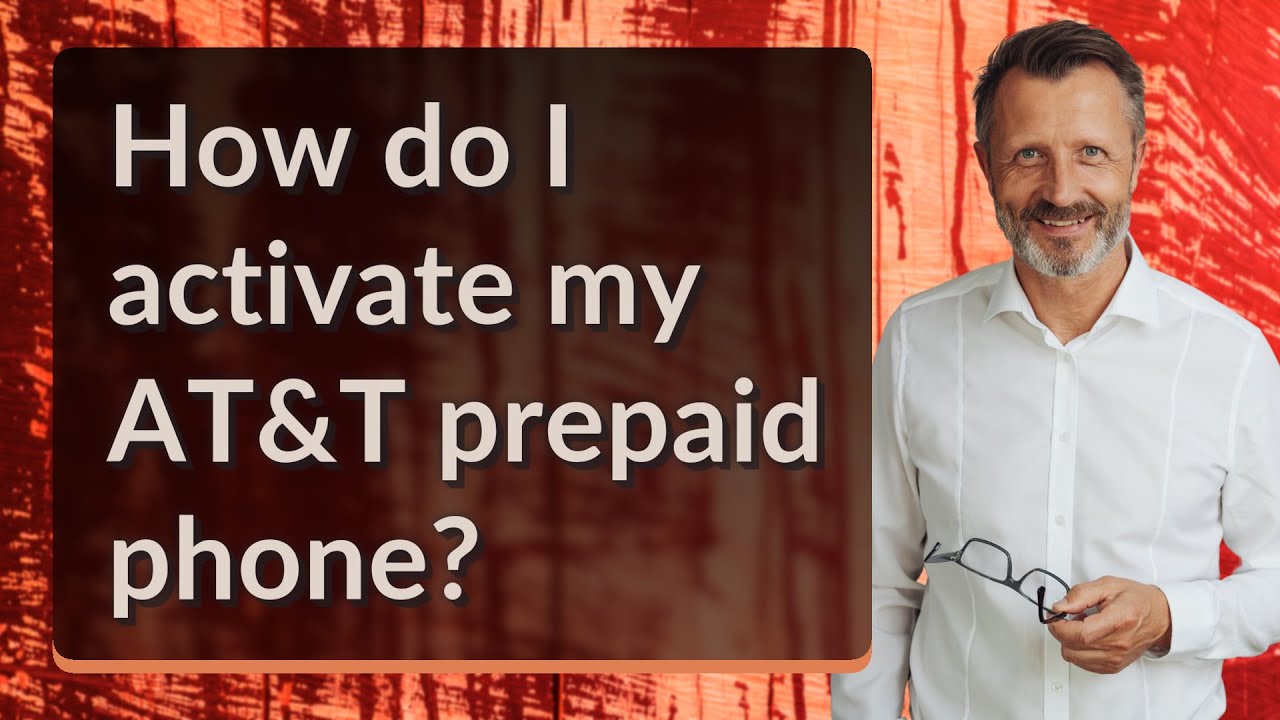 How do I activate my AT&T prepaid phone?