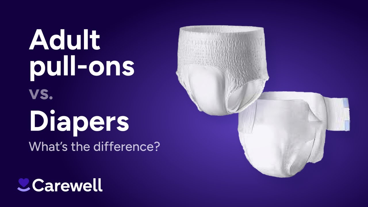 Adult Pull-Ups vs. Diapers: What’s the Difference?