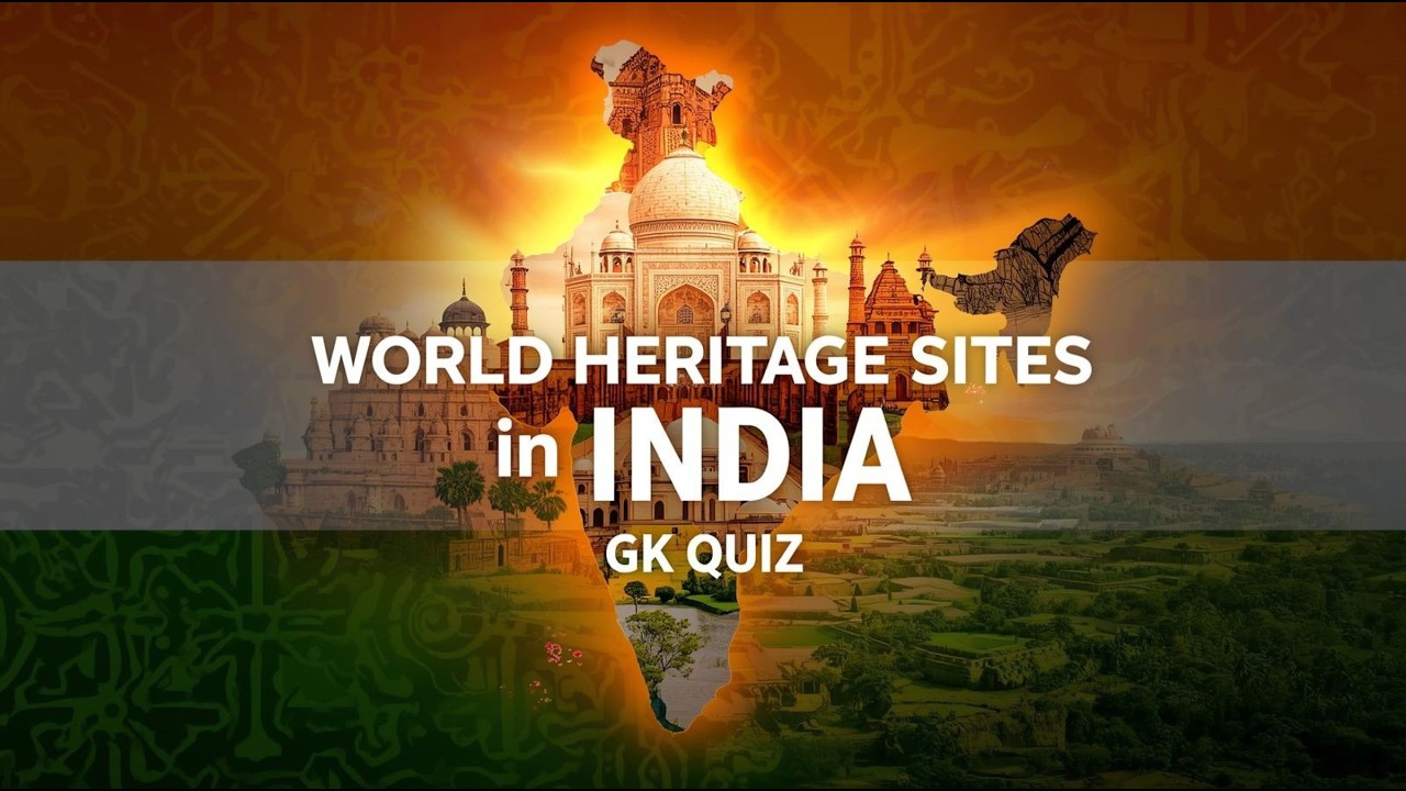 World Heritage Sites in India GK Quiz