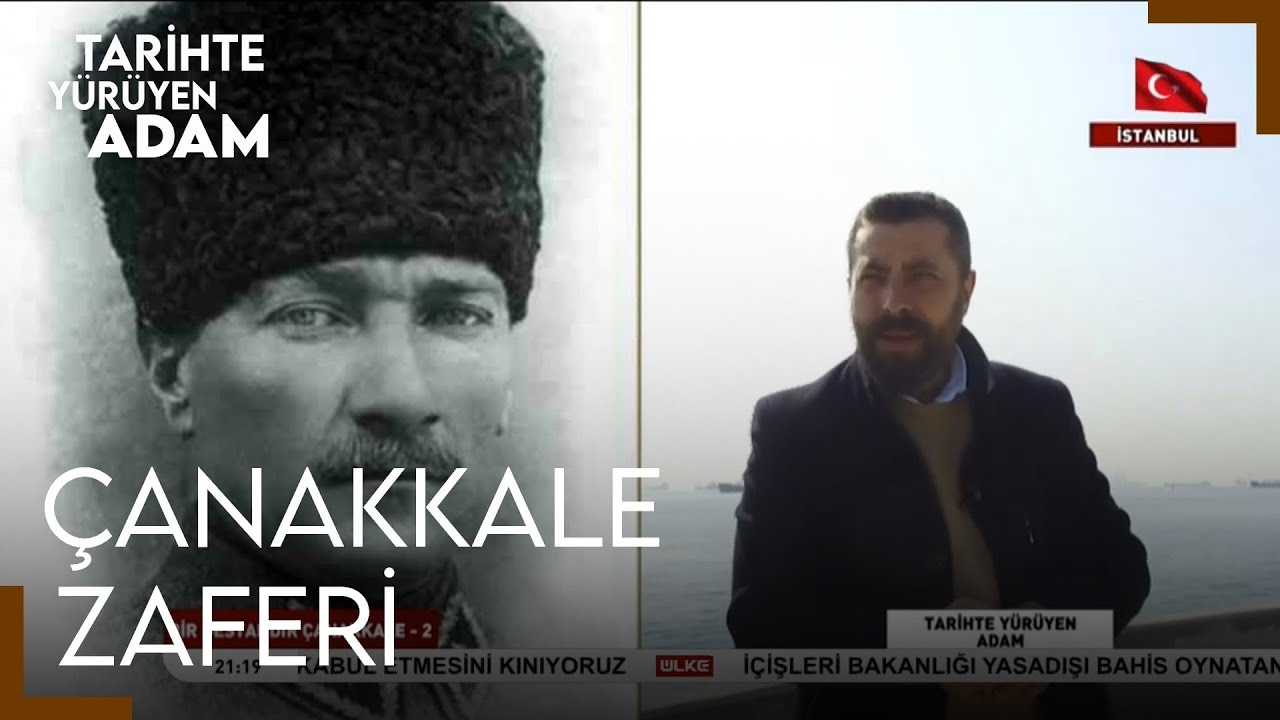 Tarihte Yürüyen Adam - Bir Destandır Çanakkale - 2 | Mustafa Kemal Atatürk - Çanakkale Savaşı