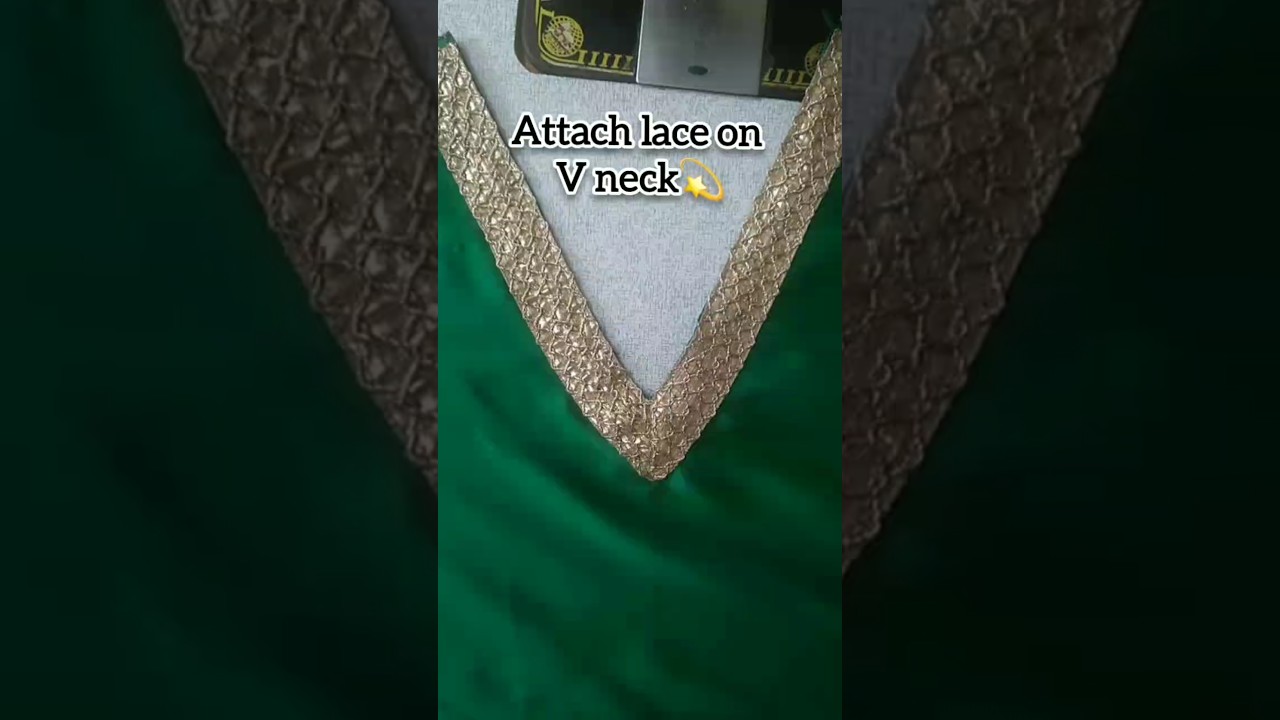 How to attach lace on V neck 💥💫...#trendingdressdesign#vneckdesign#darzicorner#viralsong