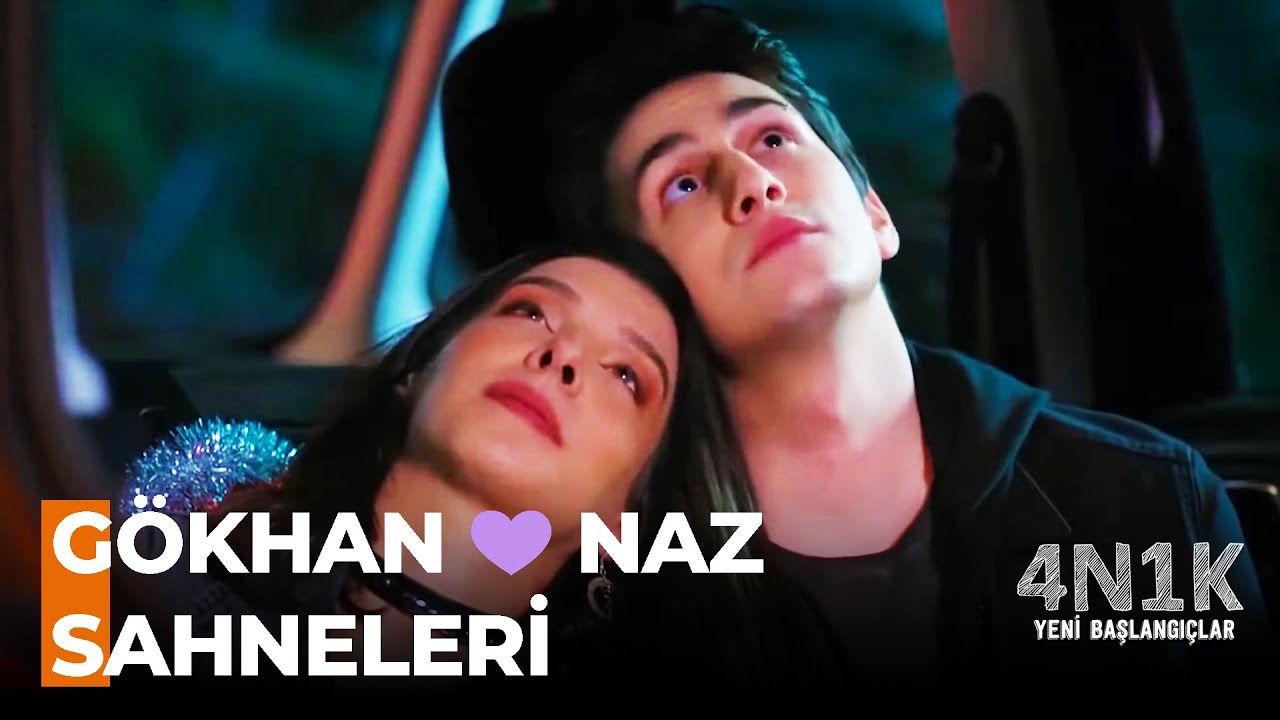 Carpe Diem Dolu Bir Aşk: Gökhan 💕 Naz - 4N1K Yeni Başlangıçlar Özel Sahneler