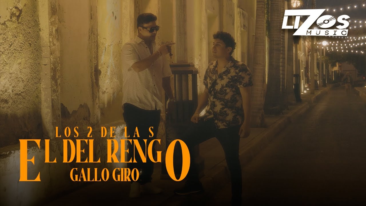 Los 2 de la S – El Rengo del Gallo Giro (Visualizer)