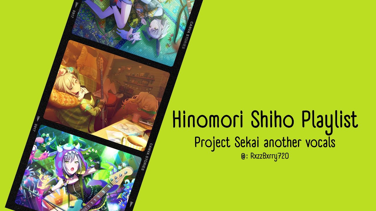 Shiho Playlist // Hinomori Shiho (VA: Nakashima Yuki) another vocals, Project Sekai