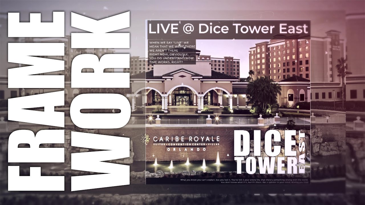 Get caught up in the Framework at Dice Tower East!