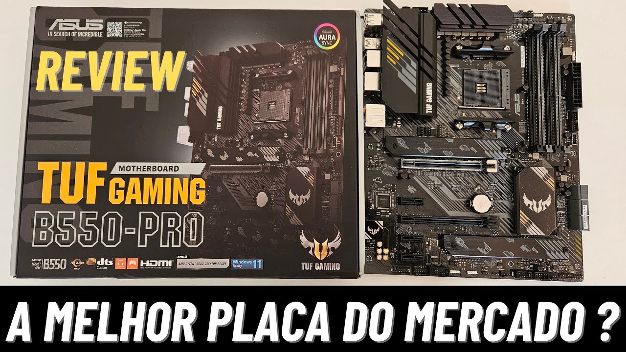 B550 PRO TUF GAMING ASUS - Review - A melhor B550 do mercado ?