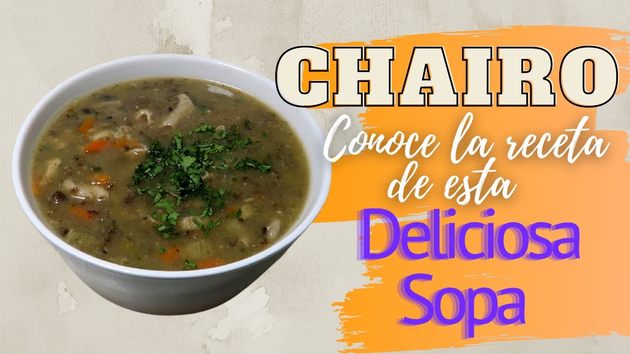 Как приготовить суп Чайро |☕ Узнайте рецепт этого вкусного супа Пуно 🇵🇪|