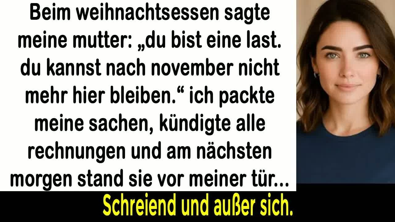 Beim Weihnachtsessen schrie Mama： „Du bist eine Last!“ – also stand ich auf und ging