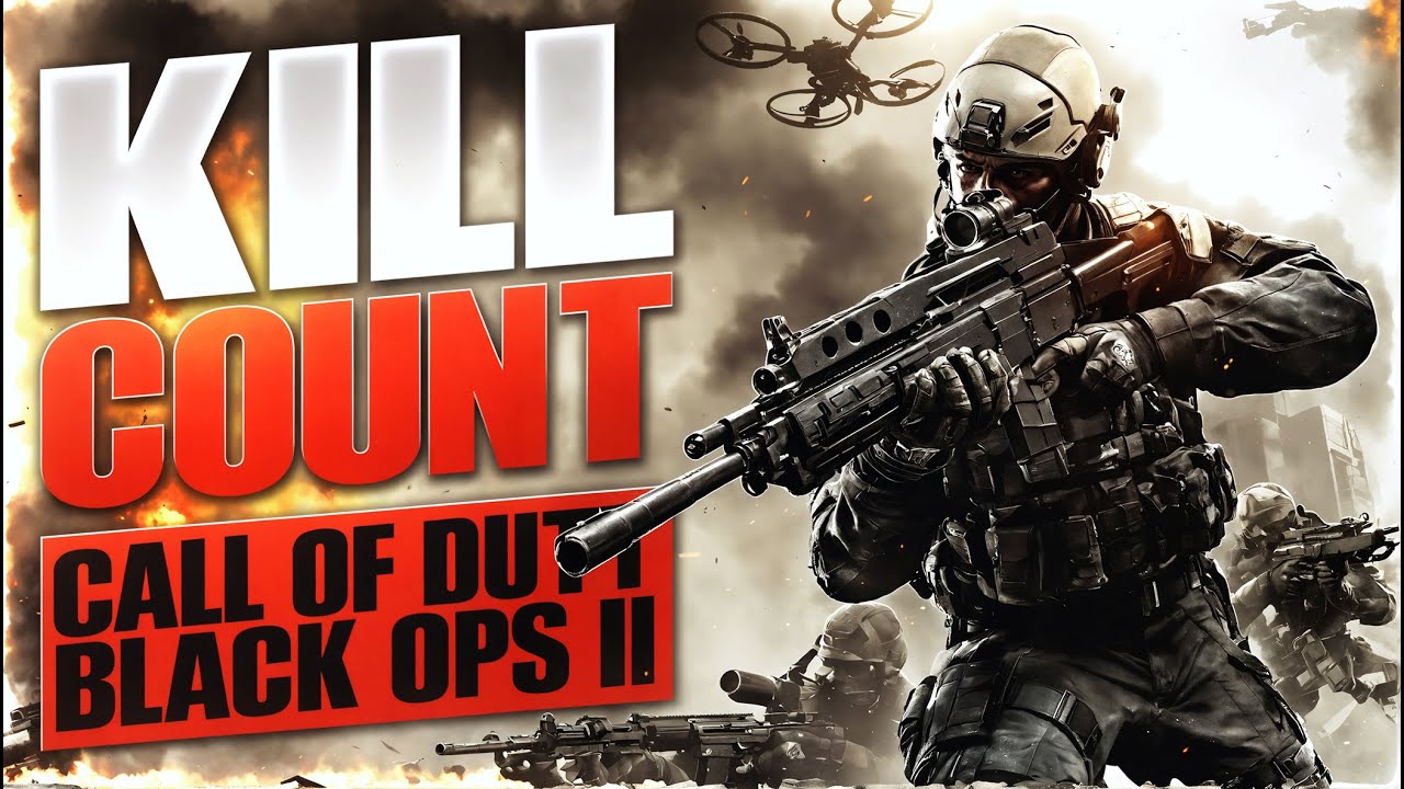 Call Of Duty: Black Ops II (2012) Kill Count