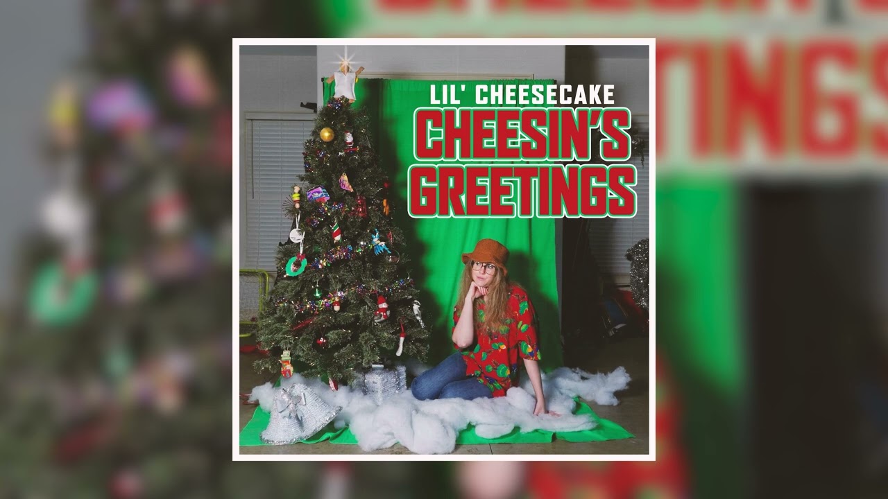 Lil' Cheesecake- 'Tis the Season to Be Me (Official Audio)