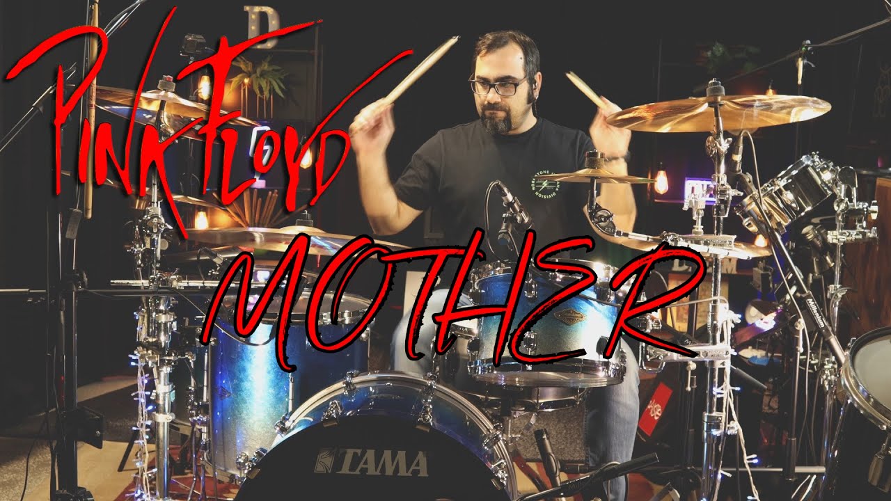 Pink Floyd - Mother Drum Cover