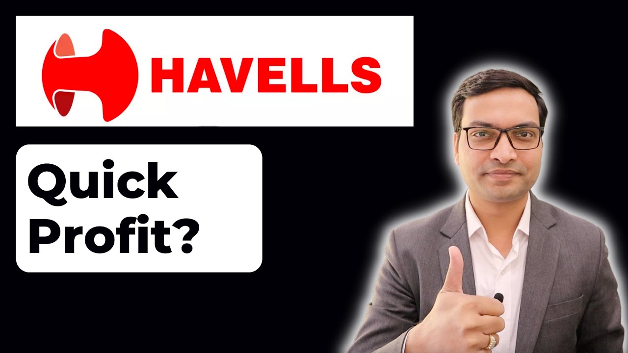 Havells India Share - Quick Profit?