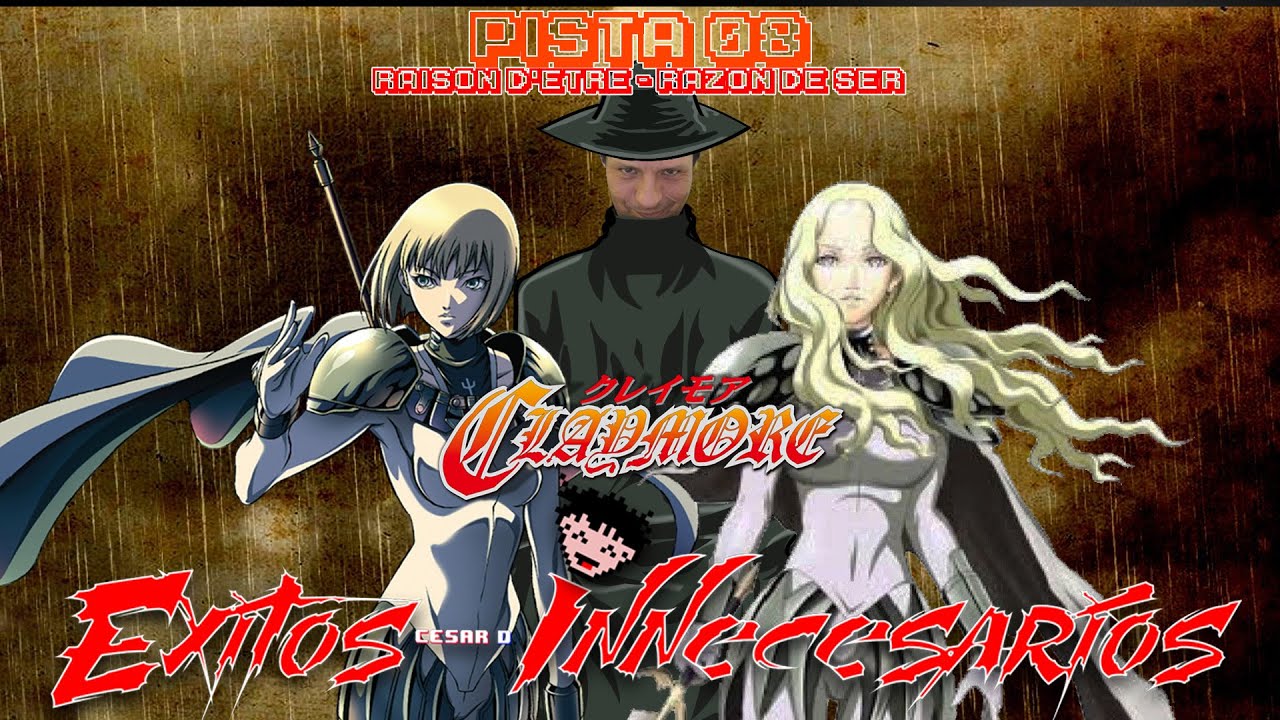 Claymore Opening Cover español latino - Raison d'etre ~ Razón de ser