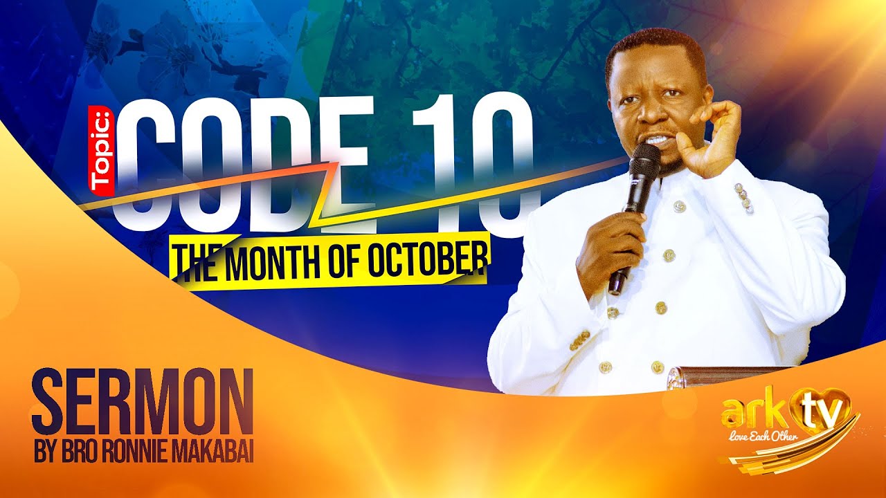 Code 10: October&rsquo;s Prophetic Message || Sermon || Bro Ronnie Makabai