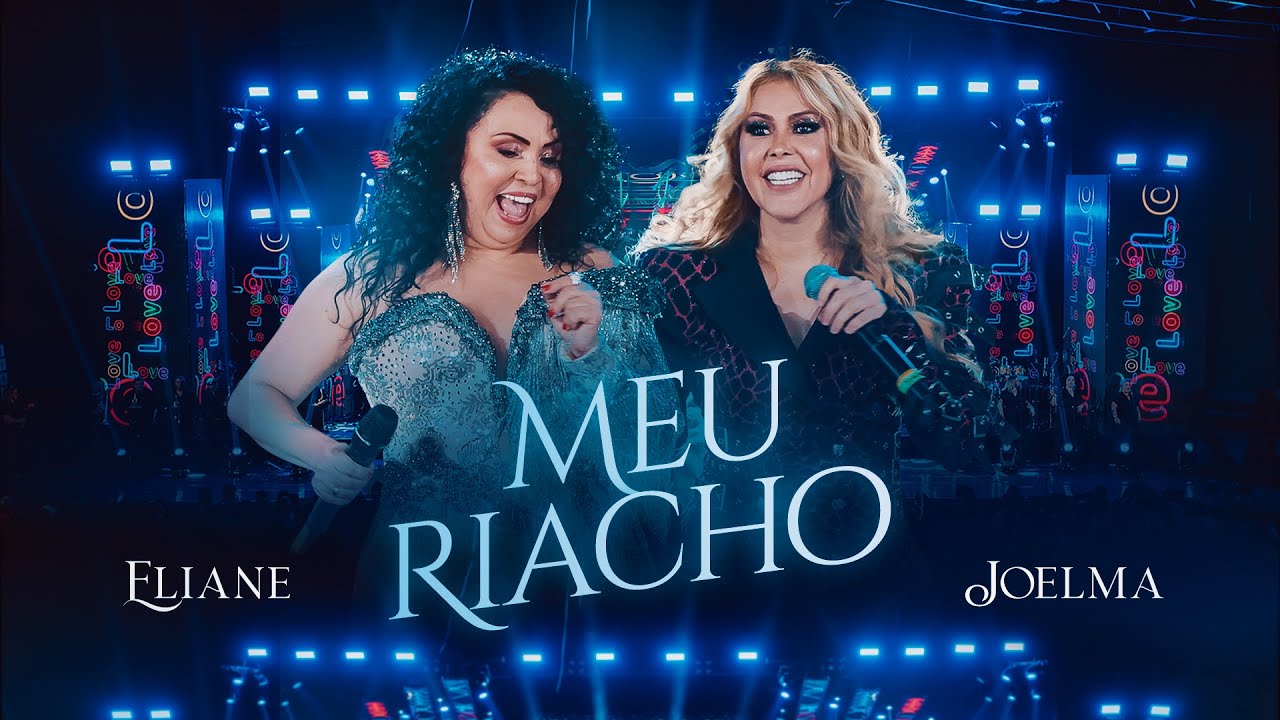 Eliane, Joelma - Meu Riacho