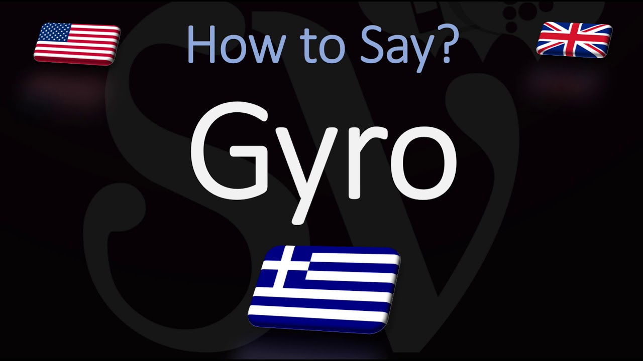 How to Pronounce Gyro? (CORRECTLY) Greek Cuisine Pronunciation