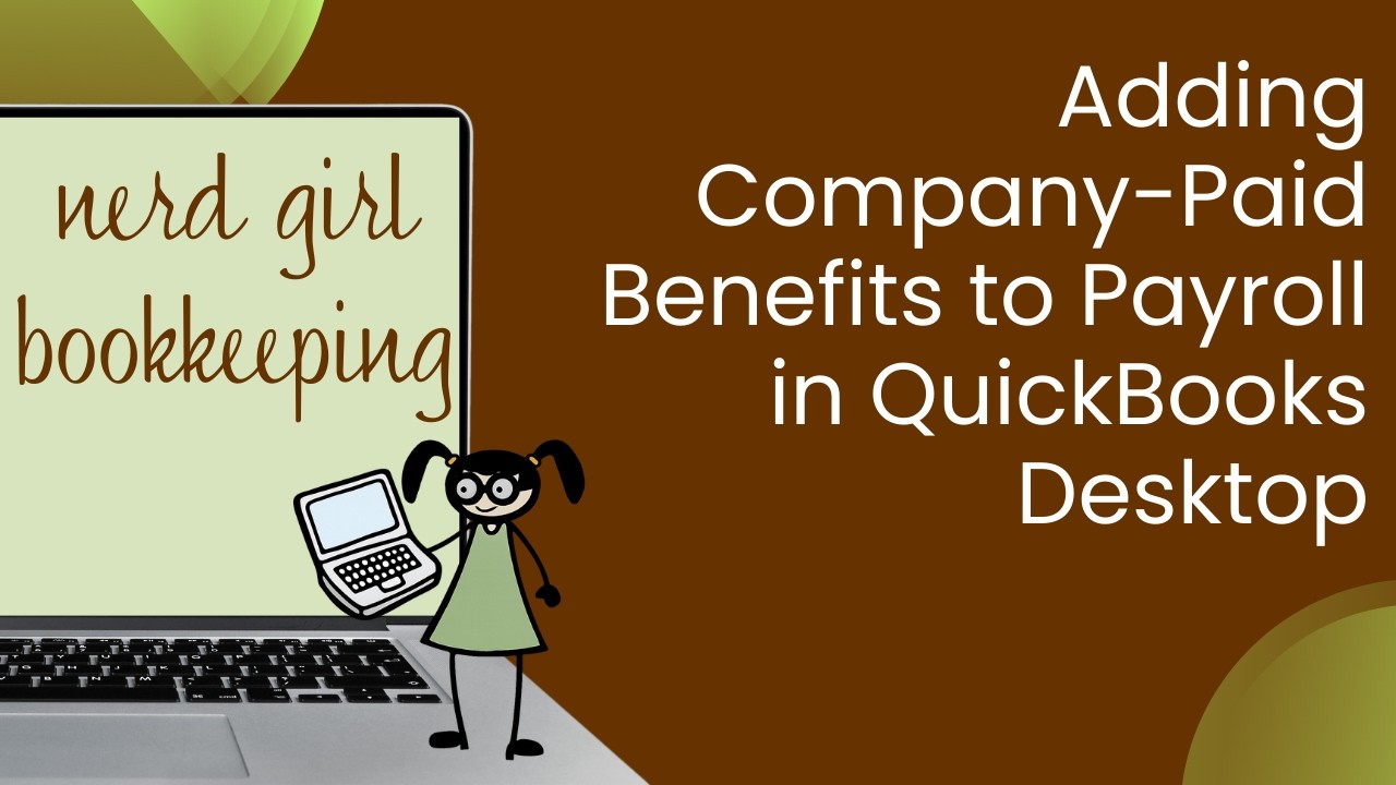 Company-Paid Benefit Item Creation in QuickBooks Desktop Payroll