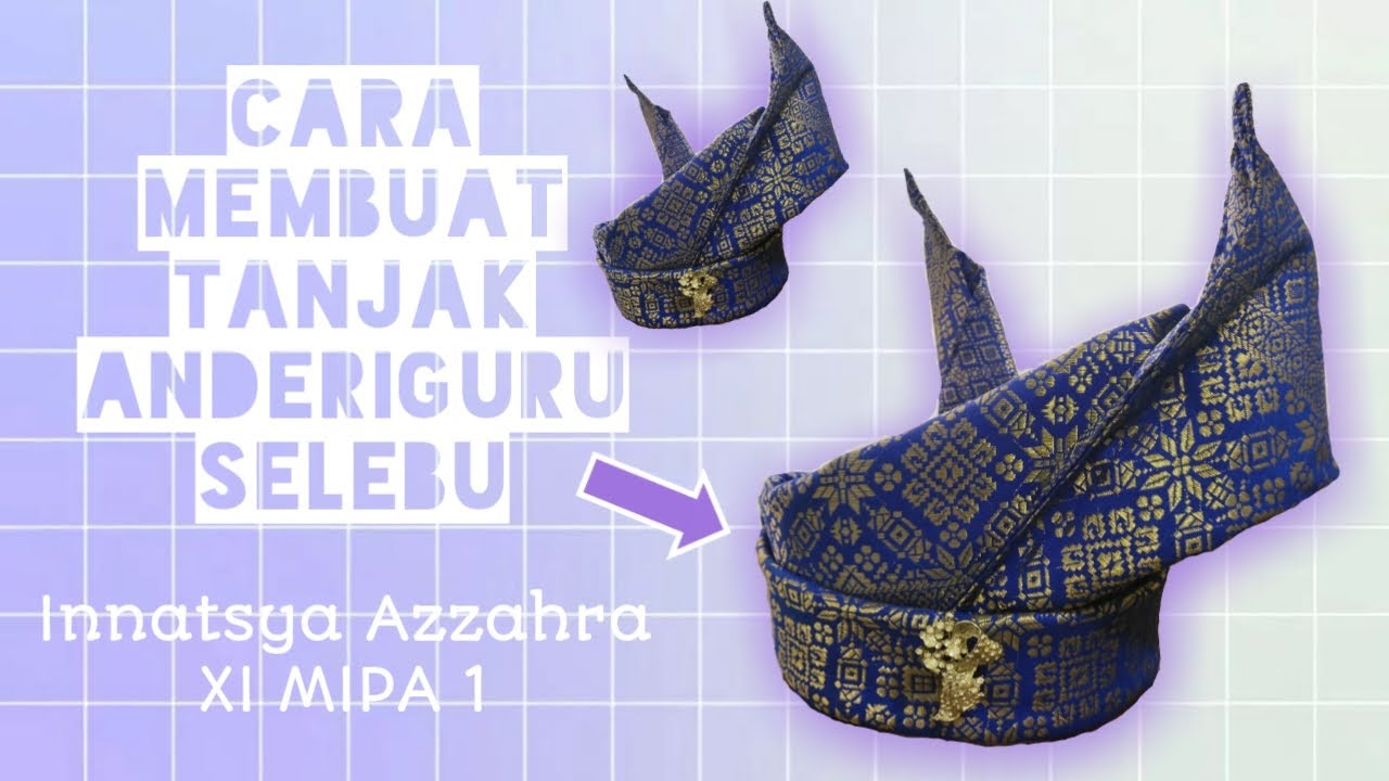 Seni Melipat Tanjak Anderiguru Selebu - Innatsya Azzahra XI MIPA 1