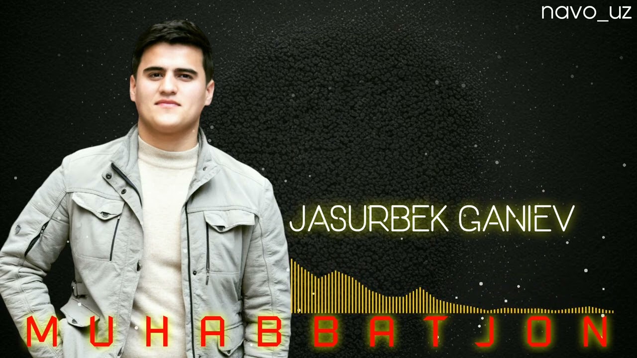 jasurbek Ganiev muhabbatjon remix version Жасурбек Ганиев мухаббатжон ремих