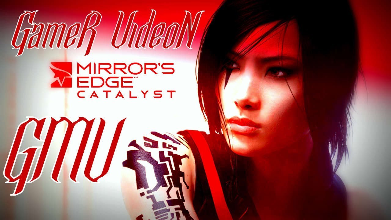 GMV Mirror's Edge 2 //  Linkin Park-Breaking The Habit
