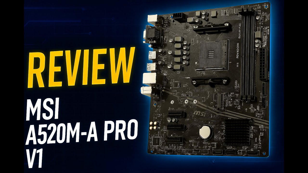 Review - MSI A520M-A PRO V1 Gaming Motherboard (AMD Ryzen 5000, AM4, DDR4, PCIe 3.0, SATA