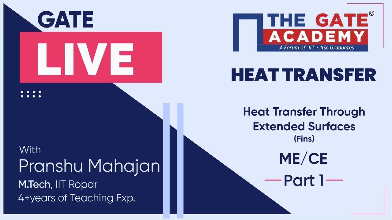 Heat Transfer Through Extended Surfaces (Fins) (Part-1) of Heat Transfer | GATE Live Lectures