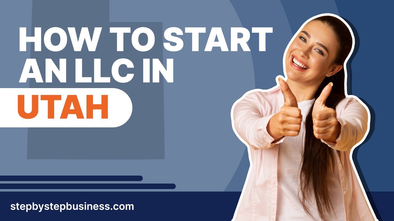 How to Start an LLC in Utah in 2025